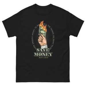 Save Money Graphic T-Shirt – Funny Budgeting Tee for Students and Minimalists